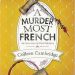 A+ #BookReview: A Murder Most French by Colleen Cambridge