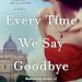 #AudioBookReview: Every Time We Say Goodbye by Natalie Jenner