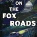 Grade A #BookReview: On the Fox Roads by Nghi Vo