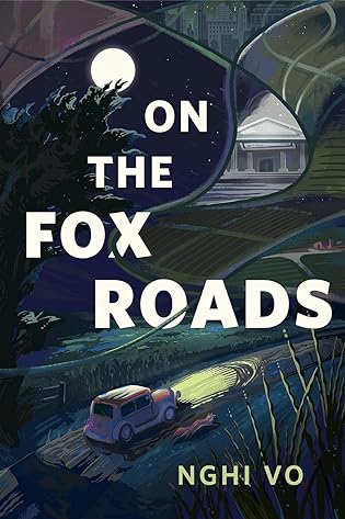 Grade A #BookReview: On the Fox Roads by Nghi Vo