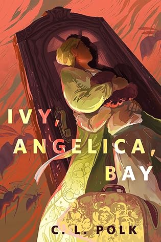 A+ #BookReview: Ivy, Angelica, Bay by C.L. Polk