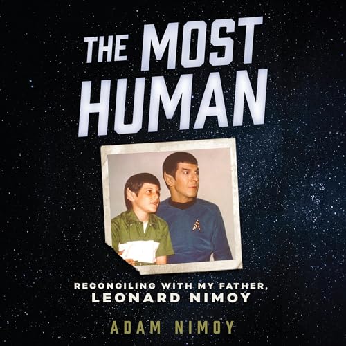 #AudioBookReview: The Most Human by Adam Nimoy