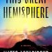 A- #BookReview: This Great Hemisphere by Mateo Askaripour