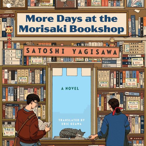 A- #AudioBookReview: More Days at the Morisaki Bookshop by Satoshi Yagisawa, translated by Eric Ozawa