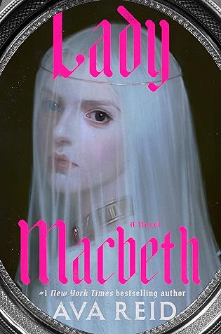 #BookReview: Lady Macbeth by Ava Reid