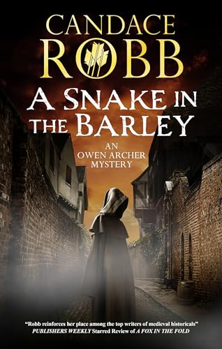 A- #BookReview: A Snake in the Barley by Candace Robb