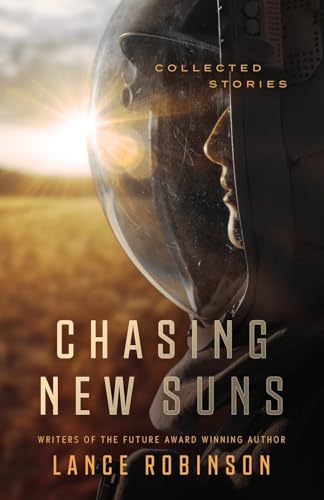 Grade A #BookReview: Chasing New Suns by Lance Robinson