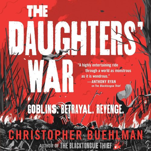 A++ #AudioBookReview: The Daughters’ War by Christopher Buehlman