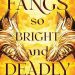 Grade A #BookReview: Fangs So Bright and Deadly by Piper J. Drake