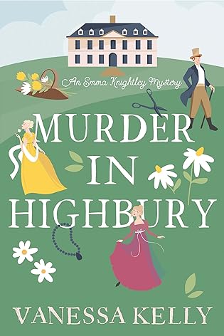 A- #BookReview: Murder in Highbury by Vanessa Kelly