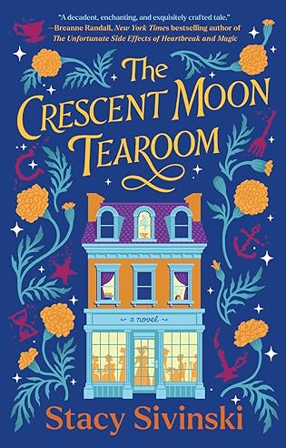 A+ #BookReview: The Crescent Moon Tearoom by Stacy Sivinski