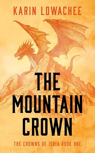 #BookReview: The Mountain Crown by Karin Lowachee