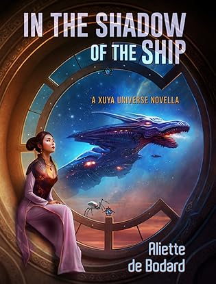 A- #BookReview: In the Shadow of the Ship by Aliette de Bodard