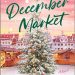 A- #BookReview: The December Market by RaeAnne Thayne