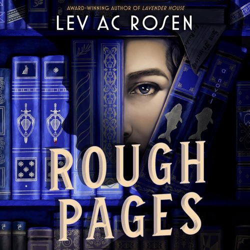 A+ #AudioBookReview: Rough Pages by Lev A.C. Rosen