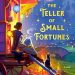 A+ #BookReview: The Teller of Small Fortunes by Julie Leong