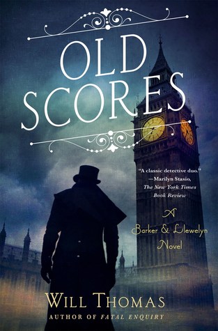 A- #BookReview: Old Scores by Will Thomas