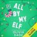 #AudioBookReview: All By My Elf by Olivia Dade