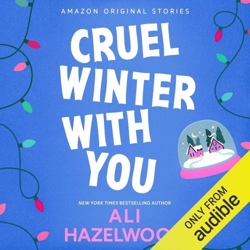 #AudioBookReview: Cruel Winter with You by Ali Hazelwood