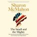 A+ #AudioBookReview: The Small and the Mighty by Sharon McMahon