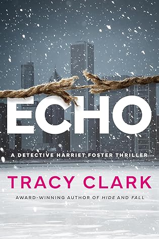 A+ #BookReview: Echo by Tracy Clark